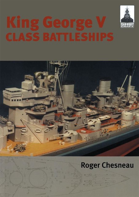 King George V Class Battleships, Roger Chesneau