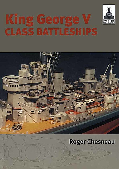 King George V Class Battleships, Roger Chesneau
