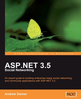 ASP.NET 3.5 Social Networking, Andrew Siemer