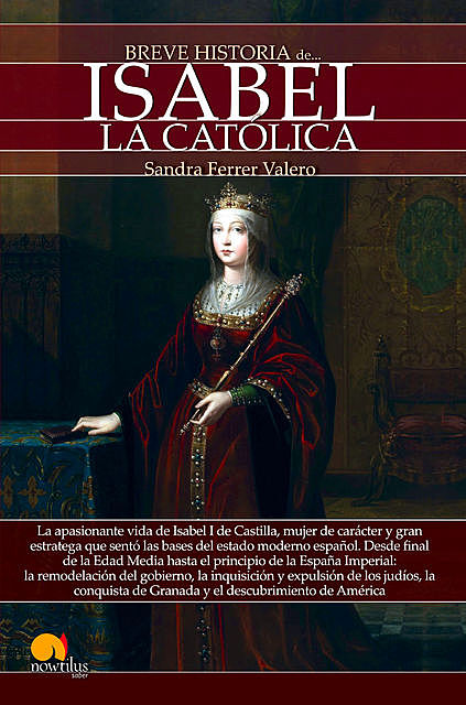 Breve historia de Isabel la Católica, Sandra Ferrer Valero