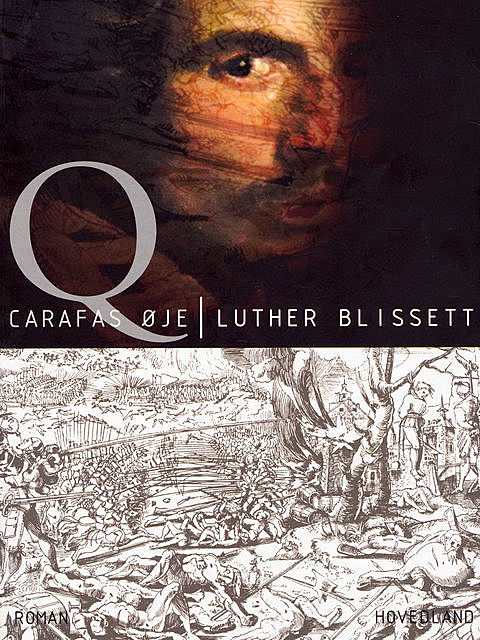 Q – Carafas øje, Luther Blissett