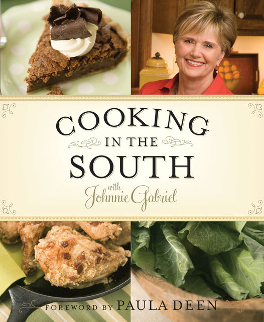 Cooking in the South with Johnnie Gabriel, Johnnie Gabriel