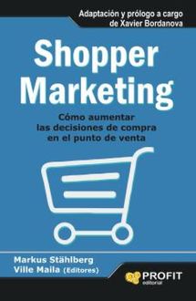Shopper marketing, Markus Stählberg, Ville Maila