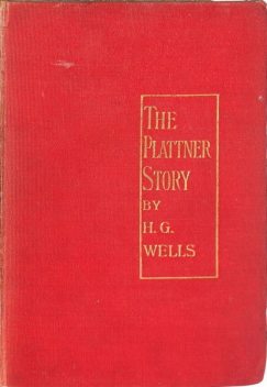 The Plattner Story, Herbert Wells