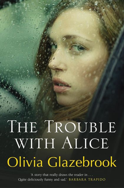 The Trouble with Alice, Olivia Glazebrook