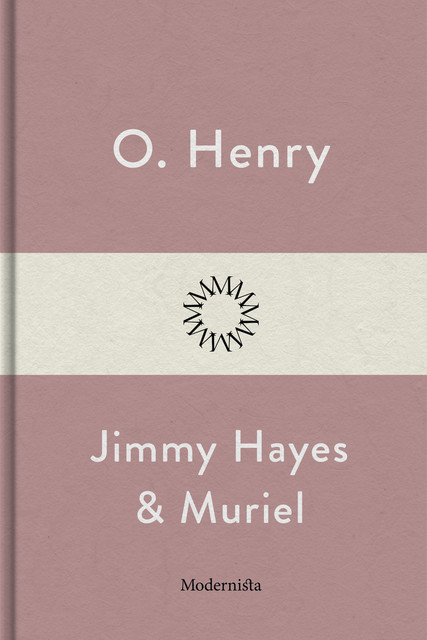 Jimmy Hayes och Muriel, O. Henry
