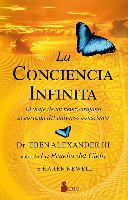 La conciencia infinita, Eben Alexander, Karen Newell