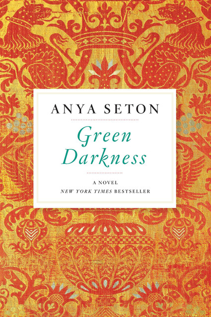Green Darkness, Anya Seton