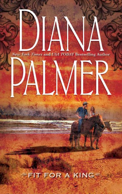 Fit for a King, Diana Palmer