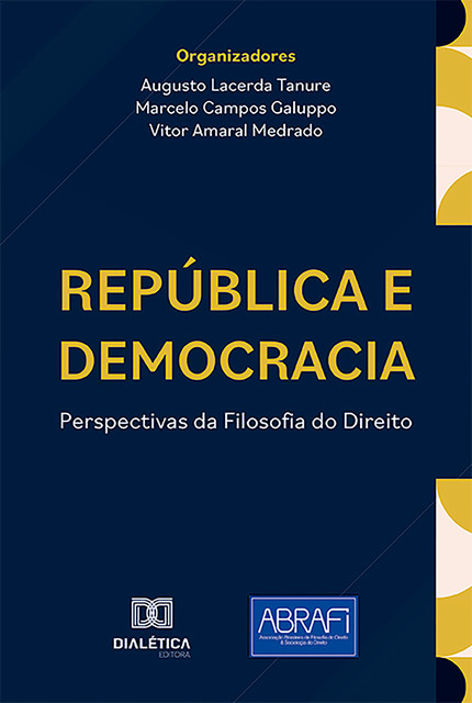 República e Democracia, Vitor Amaral Medrado, Marcelo Campos Galuppo, Augusto Lacerda Tanure