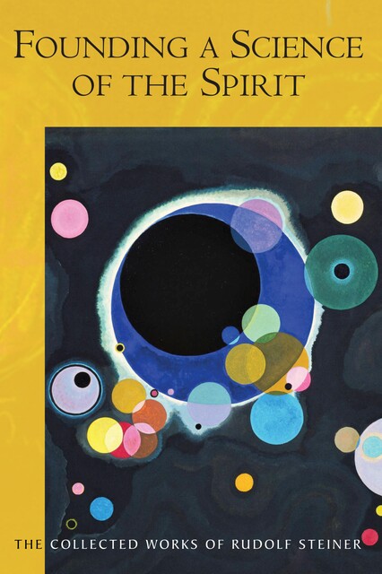 Founding a Science of the Spirit, Rudolf Steiner