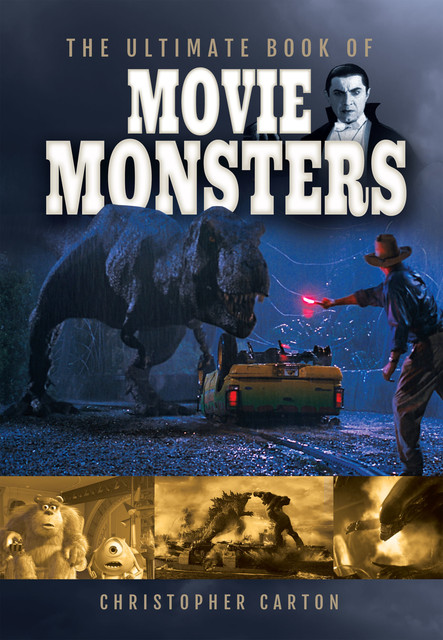 The Ultimate Book of Movie Monsters, Christopher Carton