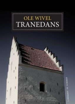 Tranedans, Ole Wivel