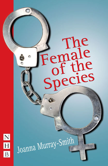 The Female of the Species, Joanna Murray-Smith