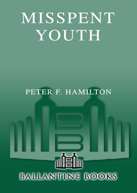 Misspent Youth, Peter Hamilton