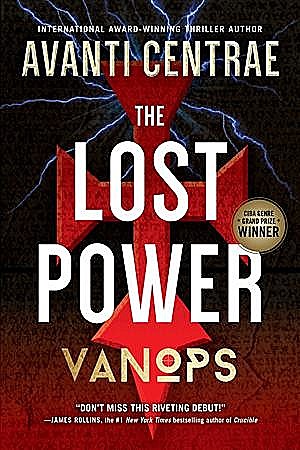 The Lost Power: VanOps, Book 1, Avanti Centrae