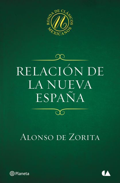Relación de la Nueva España, Alonso de Zorita