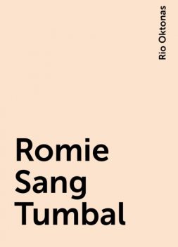 Romie Sang Tumbal, Rio Oktonas