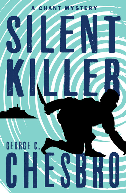 Silent Killer, George C. Chesbro