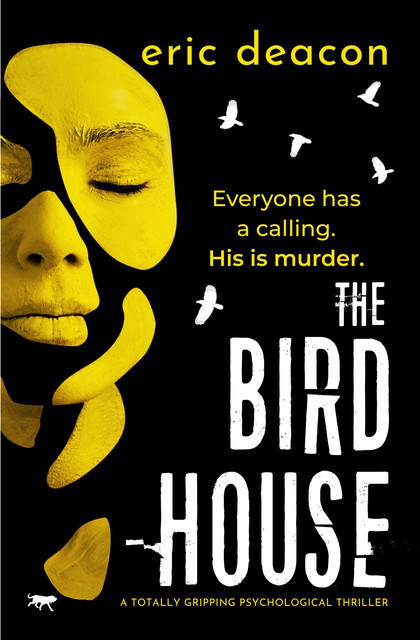 The Bird House, Eric Deacon