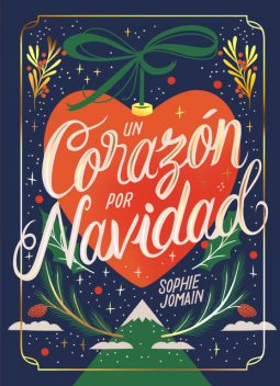 Un corazón por Navidad, Sophie Jomain