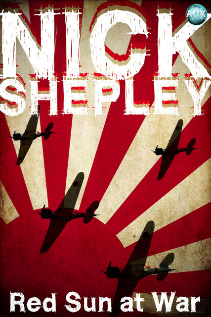 Red Sun at War, Nick Shepley