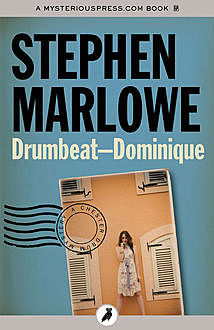 Drumbeat – Dominique, Stephen Marlowe