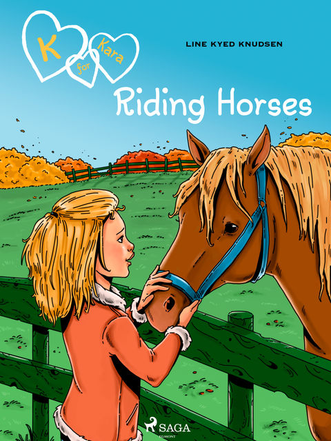 K for Kara 12 – Riding Horses, Line Kyed Knudsen