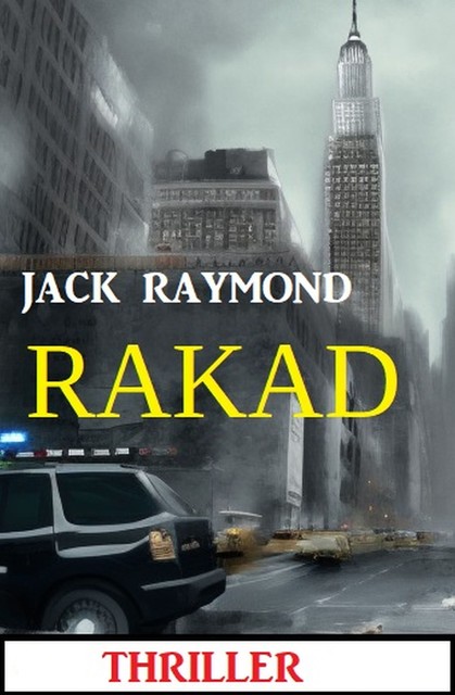 Rakad: Thriller, Jack Raymond