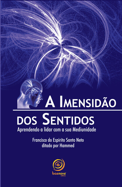 A imensidão dos sentidos, Francisco do Espírito Santo Neto