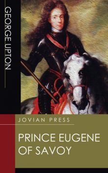 Prince Eugene of Savoy, George Upton
