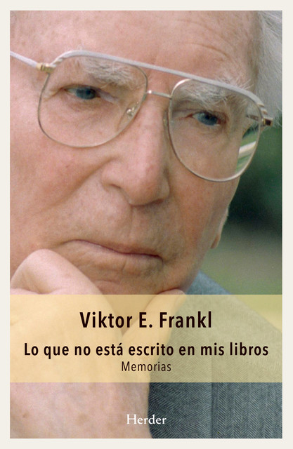Lo que no está escrito en mis libros, Viktor Frankl