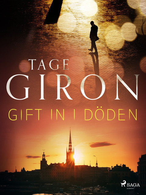 Gift in i döden, Tage Giron