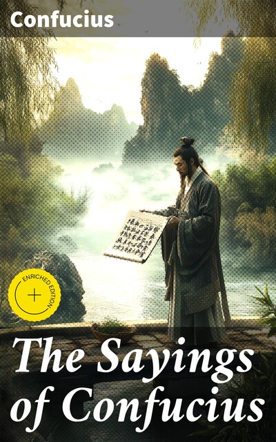 The Sayings of Confucius, Confucius