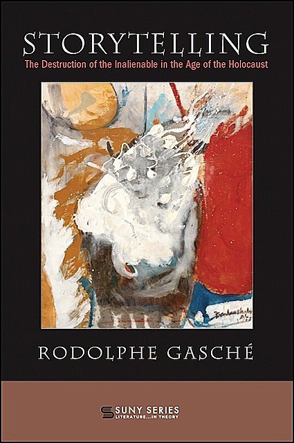 Storytelling, Rodolphe Gasché