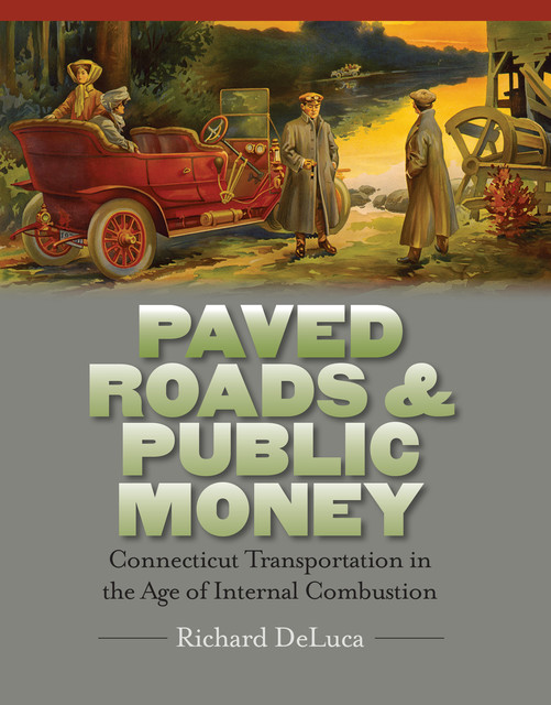 Paved Roads & Public Money, Richard DeLuca