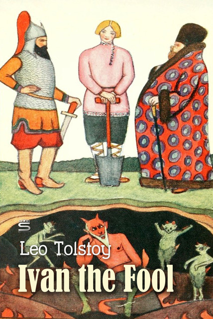 Ivan the Fool, Leo Tolstoy
