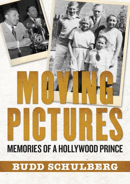 Moving Pictures, Budd Schulberg