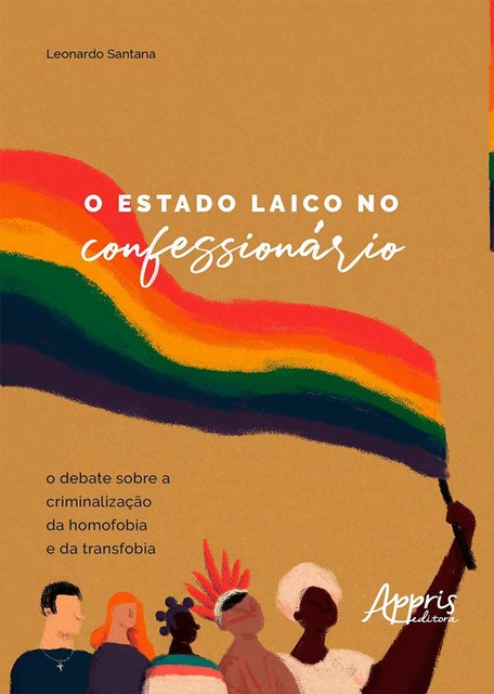 O Estado Laico no Confessionário, Leonardo Santana