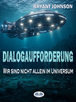 Dialogaufforderung-Wir Sind Nicht Allein Im Universum, Bryant Johnson