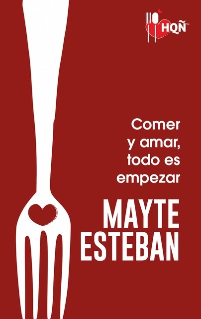 Comer y amar, todo es empezar, Mayte Esteban