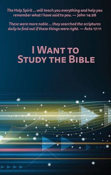 I Want to Study the Bible, Henry E. Neufeld