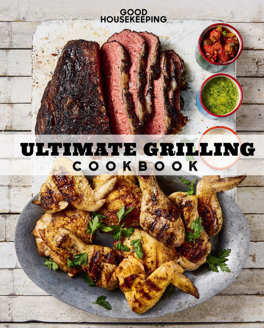 Ultimate Grilling Cookbook, Good Housekeeping