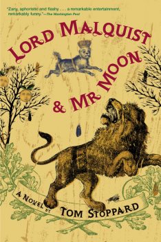 Lord Malquist & Mr. Moon: A Novel, Tom Stoppard