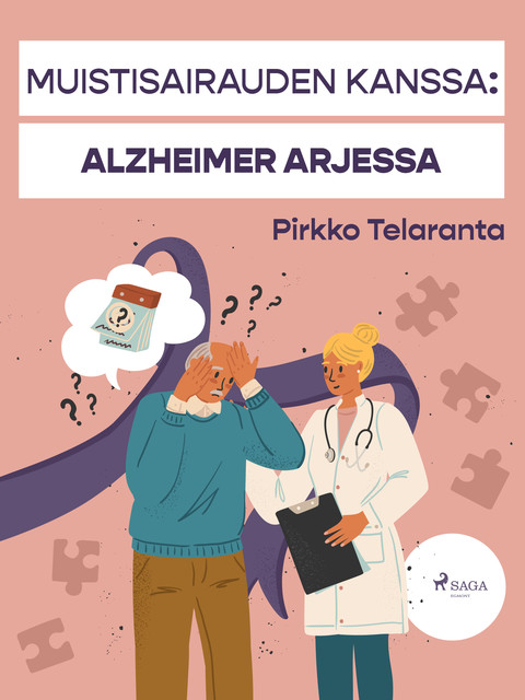 Muistisairauden kanssa: Alzheimer arjessa, Pirkko Telaranta