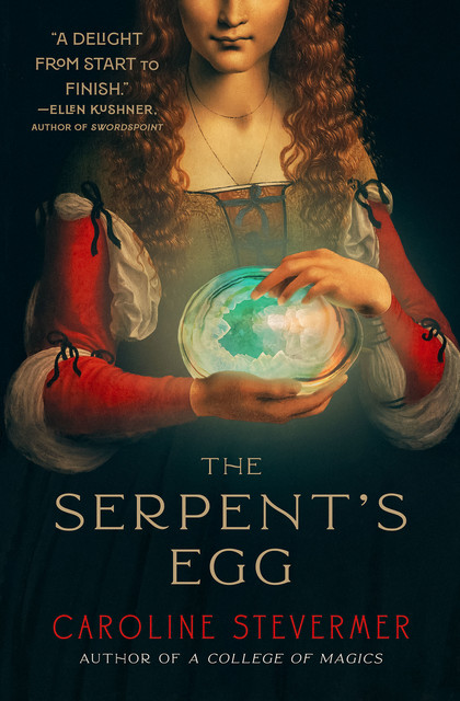 The Serpent's Egg, Caroline Stevermer