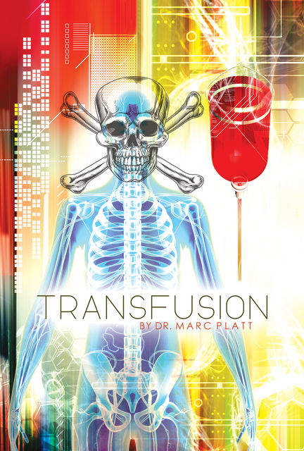 TRANSFUSION, Marc Platt