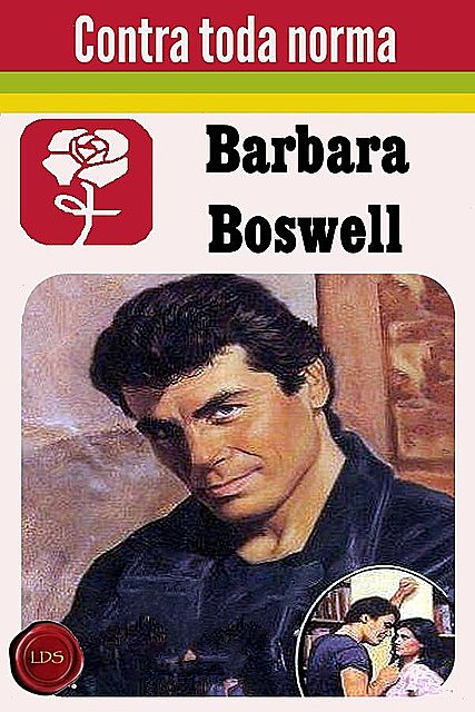 Contra toda norma, Barbara Boswell