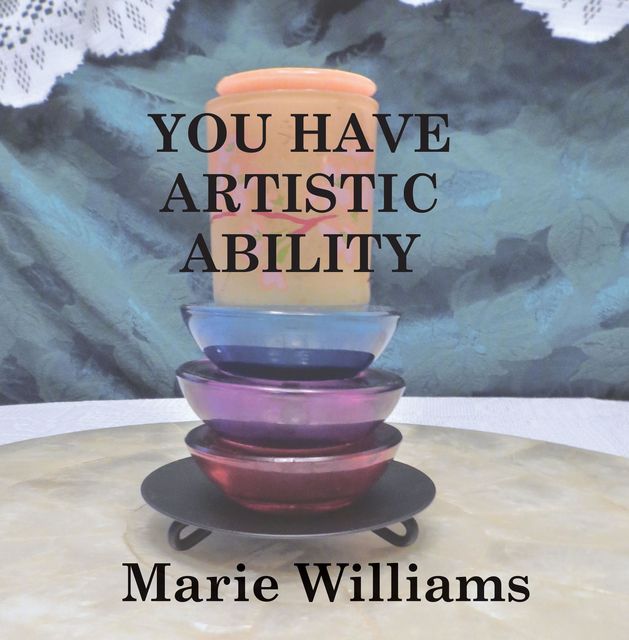 You Have Artistic Ability, Marie Williams