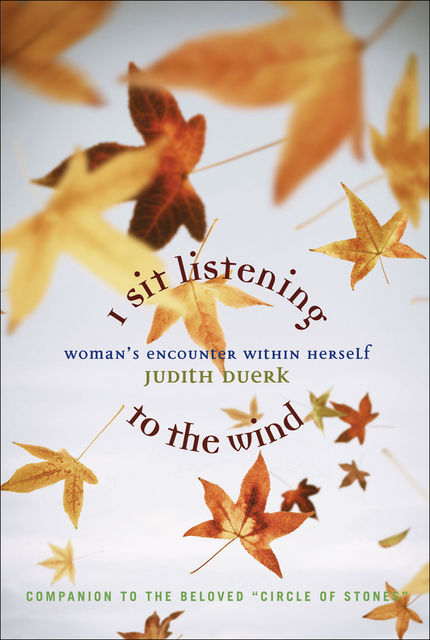 I Sit Listening to the Wind, Judith Duerek